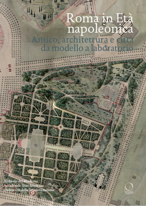 Könyv Roma in età napoleonica. Antico, architettura e città. Modello e laboratorio 