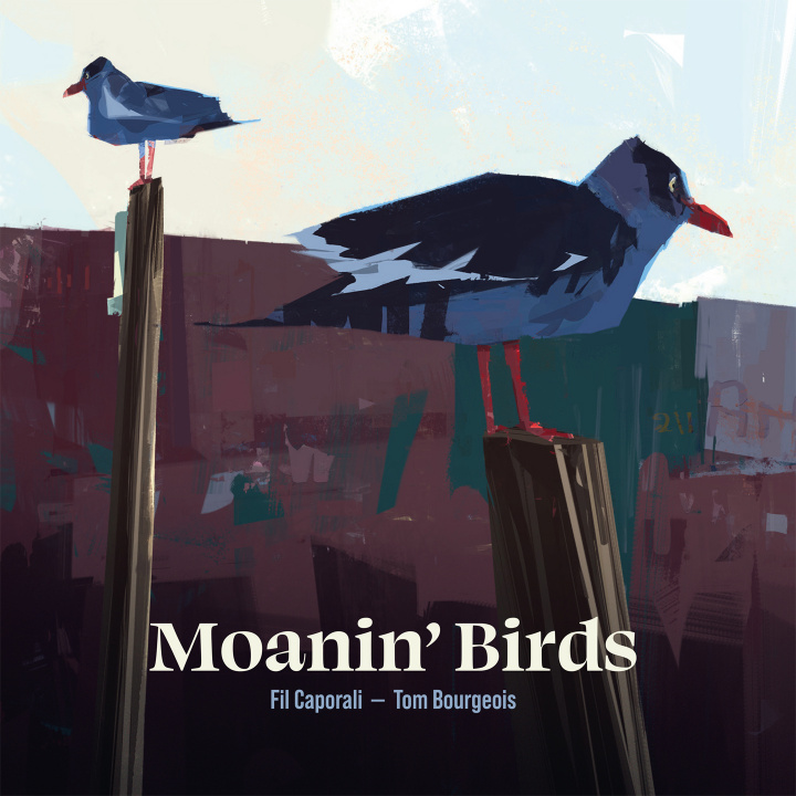 Audio MOANIN’ BIRDS CAPORALI & TOM BOURGEOIS
