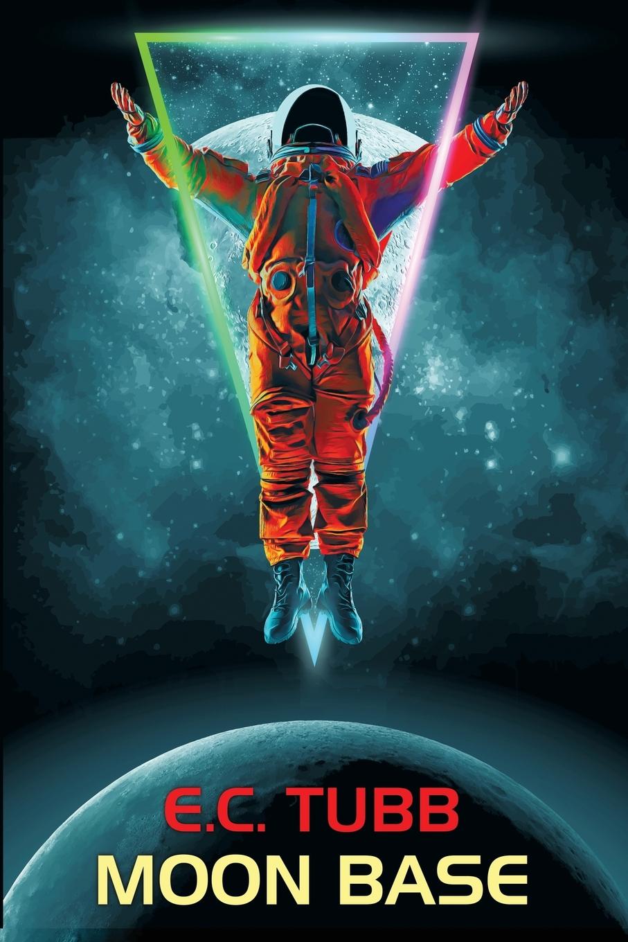 Knjiga Moon Base E.C. Tubb