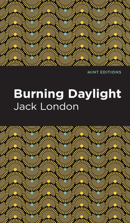Knjiga Burning Daylight Jack London