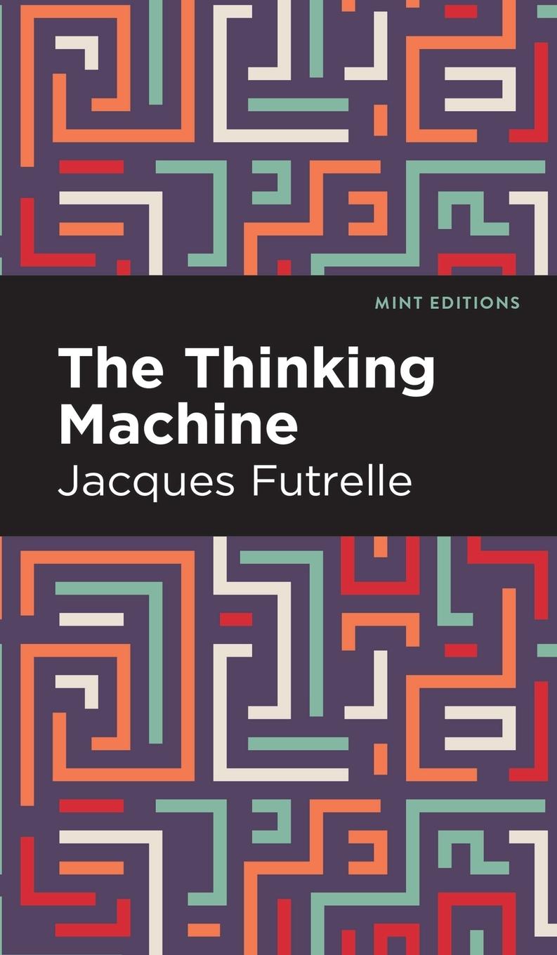 Knjiga Thinking Machine Jacques Futrelle