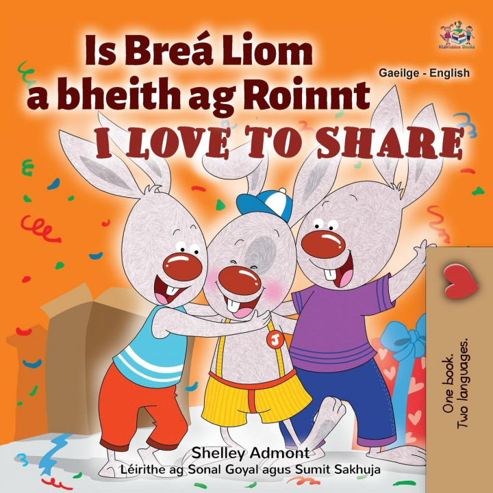 Carte I Love to Share (Irish English Bilingual Children's Book) Kidkiddos Books
