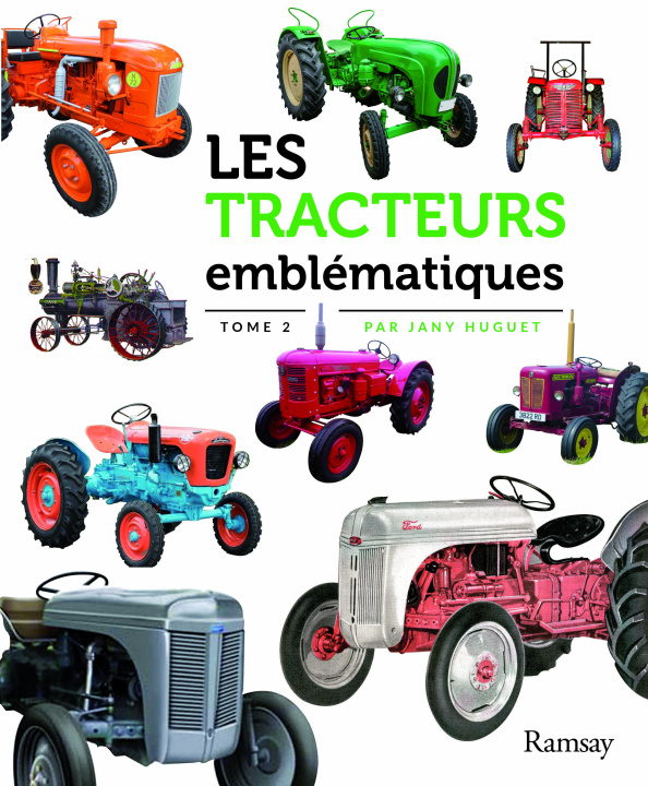 Buch Les tracteurs emblématiques Huguet