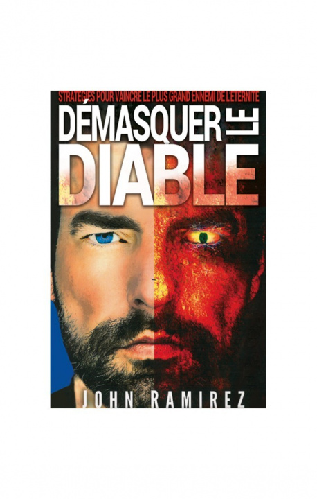 Boek Démasquer le diable JOHN RAMIREZ