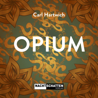 Knjiga Opium Carl Hartwich
