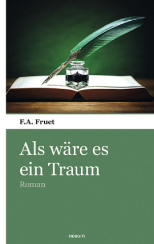 Knjiga Als wäre es ein Traum F.A. Fruet