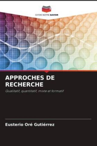 Книга APPROCHES DE RECHERCHE Eusterio Oré Gutiérrez