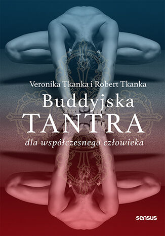Kniha Buddyjska tantra dla współczesnego człowieka Veronika Tkanka