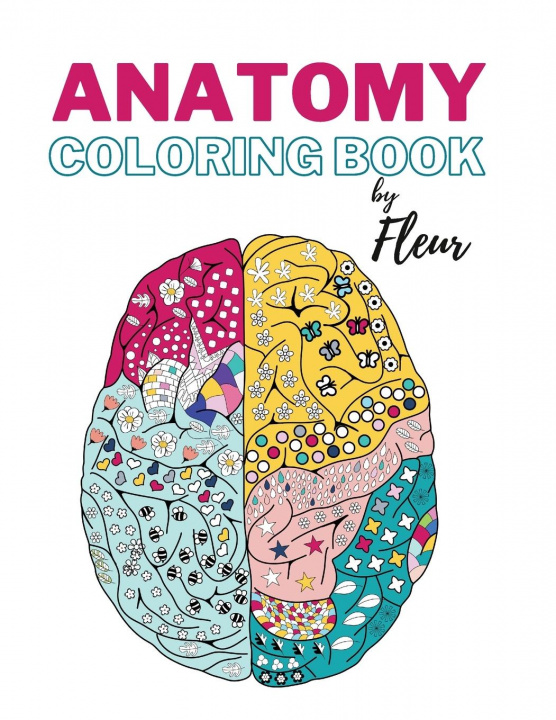 Könyv Anatomy coloring book by Fleur 