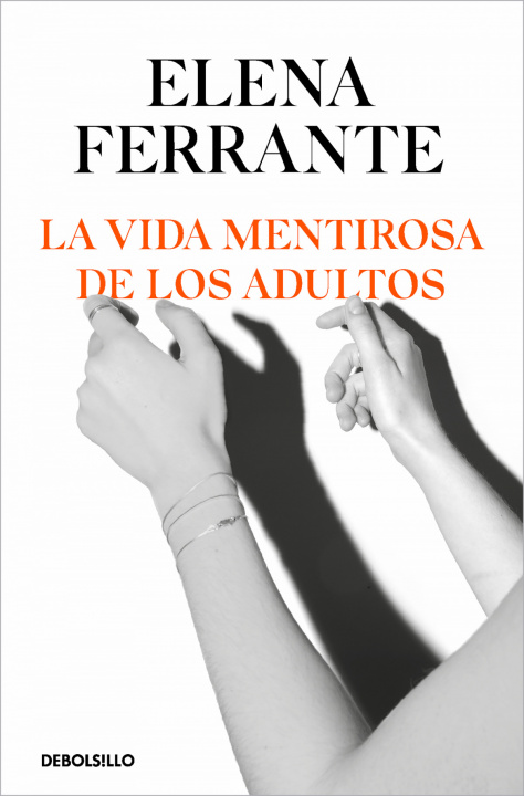 Könyv La vida mentirosa de los adultos Elena Ferrante