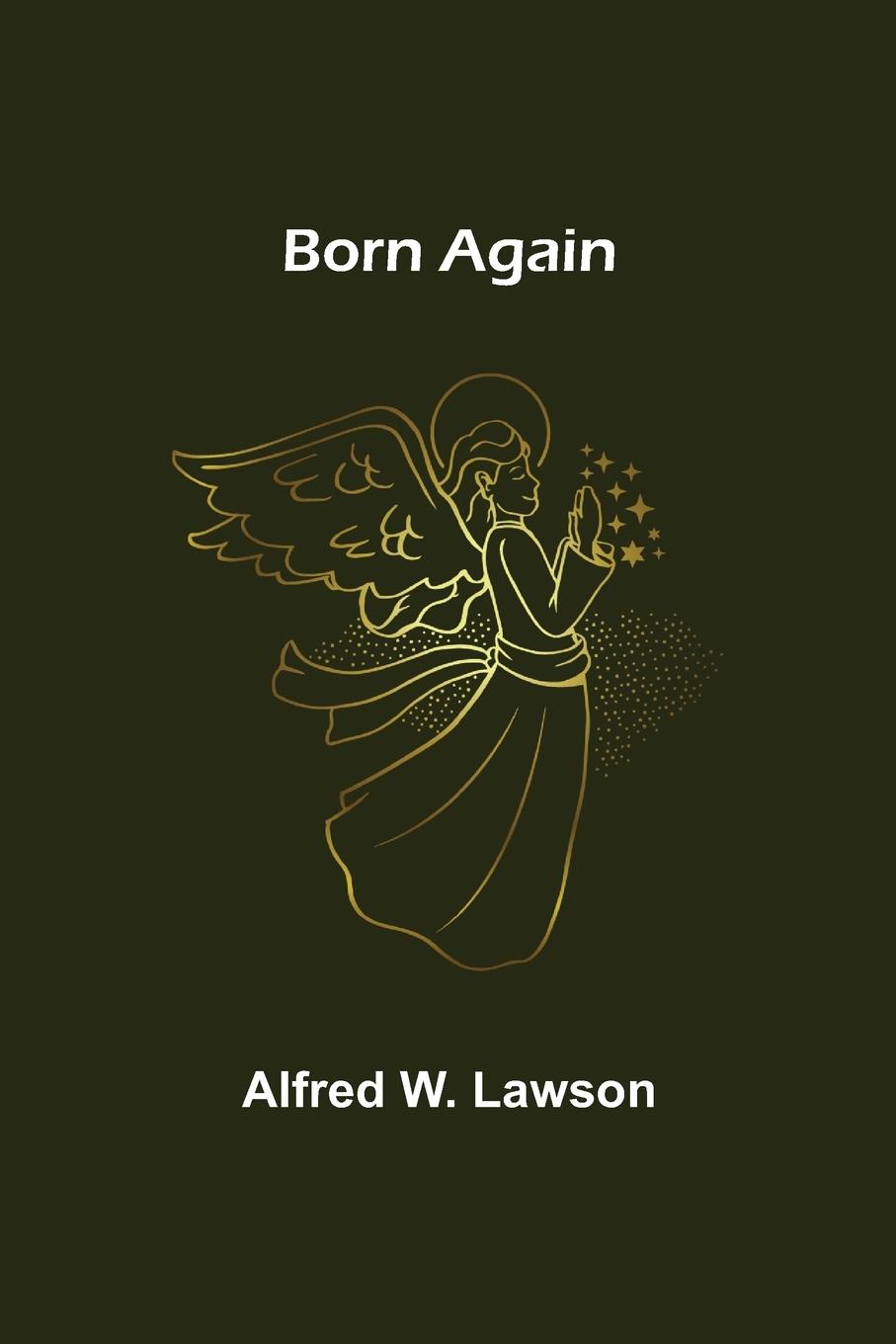 Knjiga Born Again Alfred W. Lawson