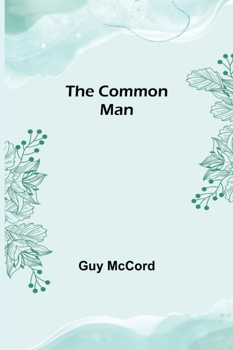 Knjiga Common Man Guy McCord