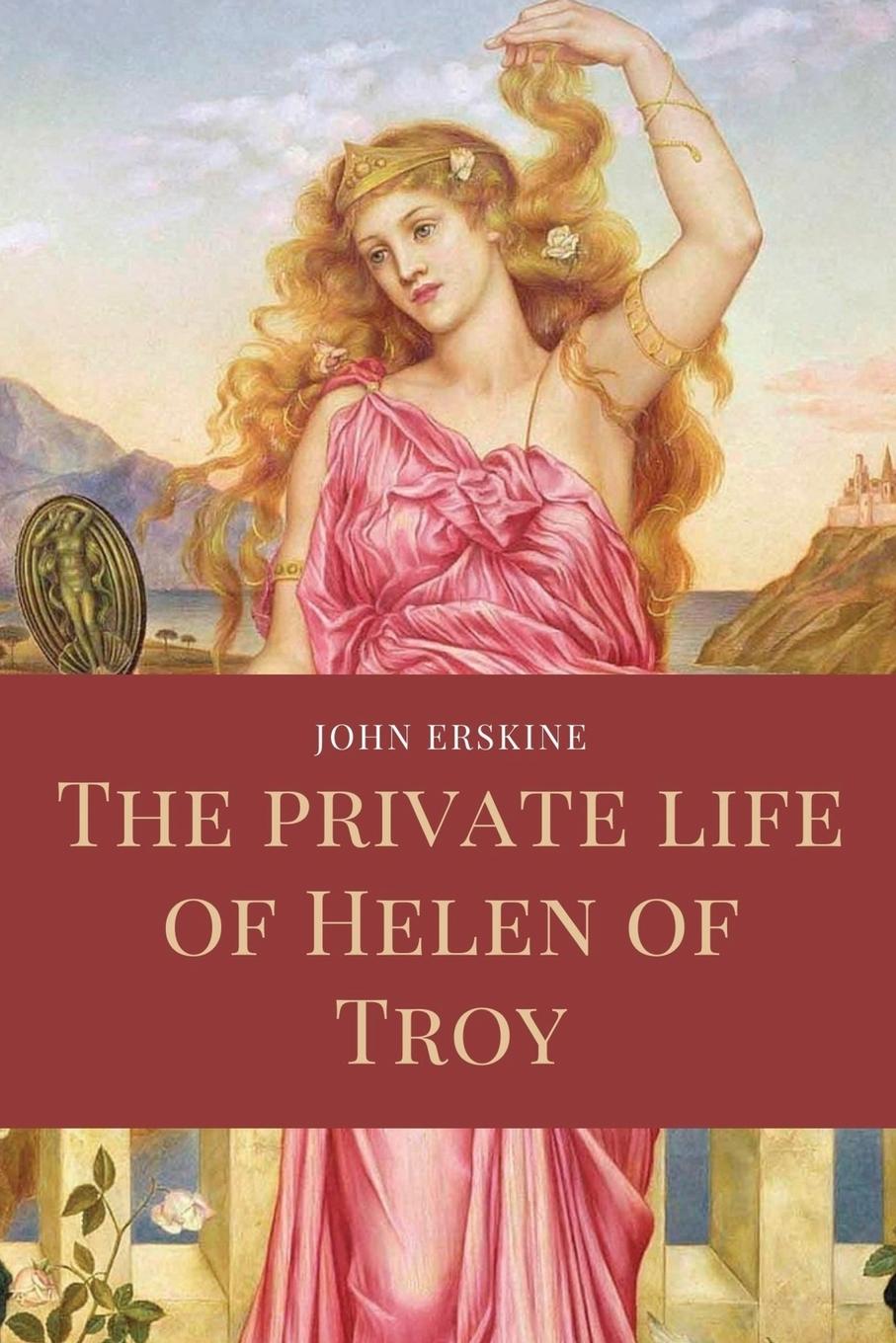 Carte The private life of Helen of Troy 