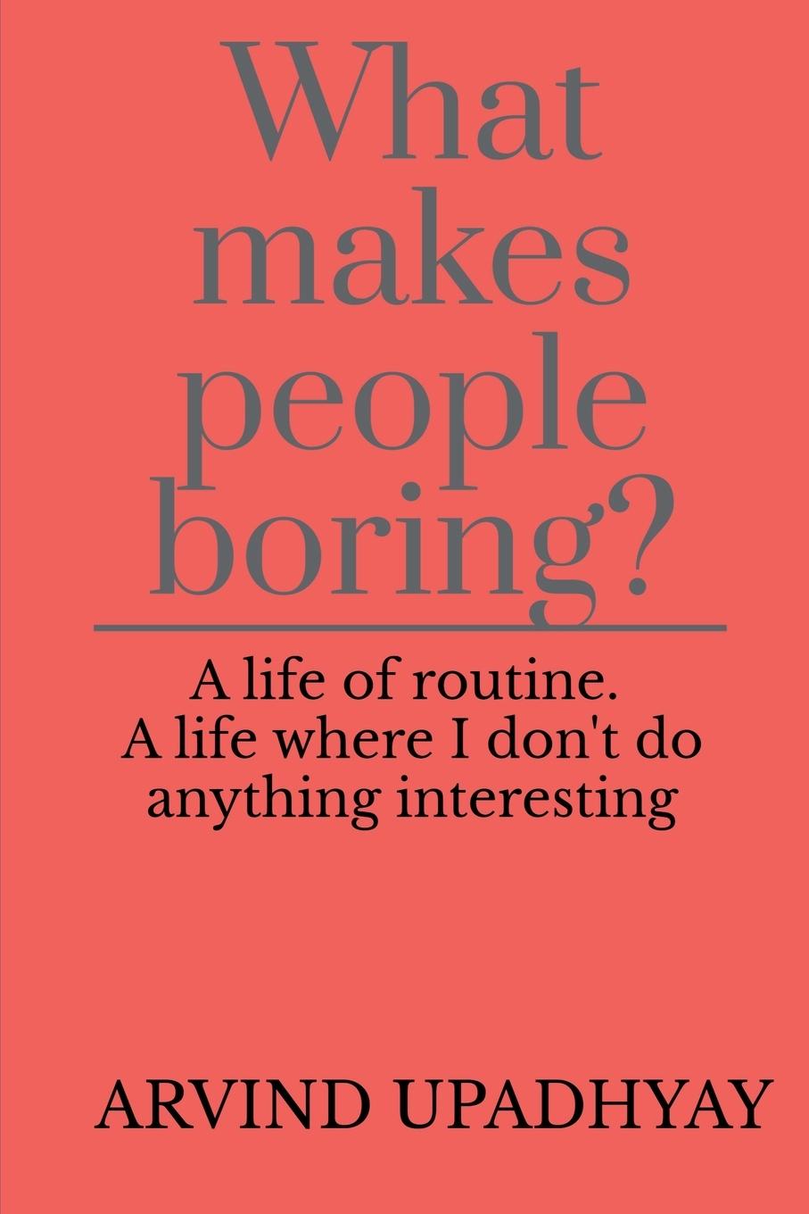 Könyv What makes people boring? 