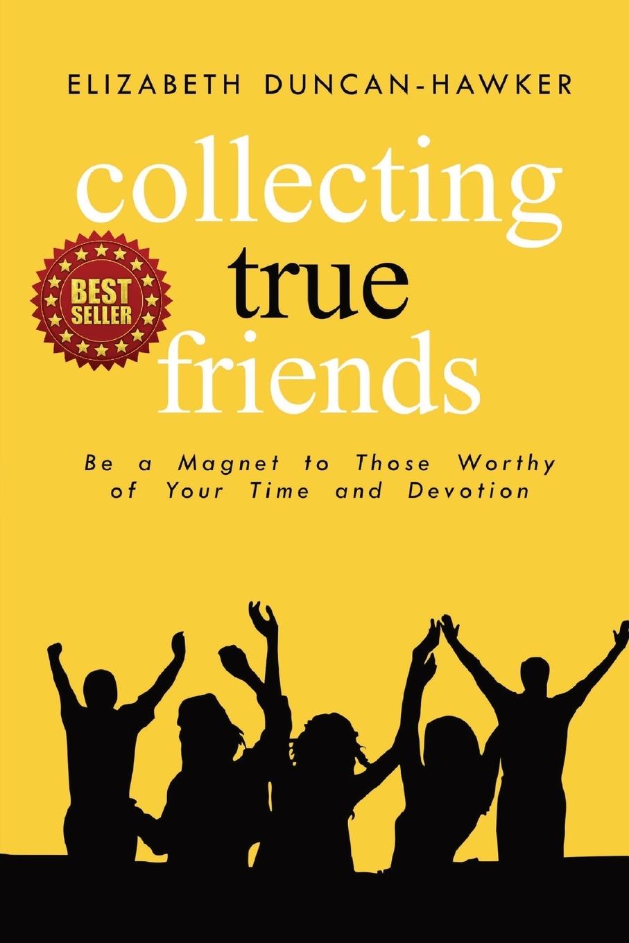 Book Collecting True Friends Elizabeth Duncan-Hawker