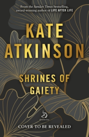 Kniha Shrines of Gaiety Kate Atkinson
