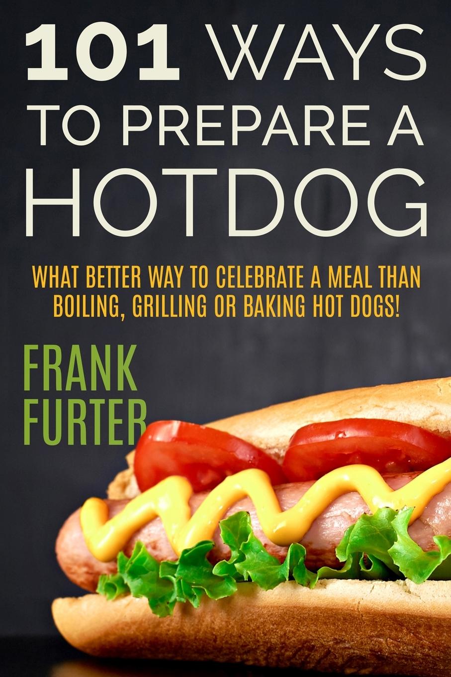 Könyv 101 Ways to Prepare a Hot Dog 
