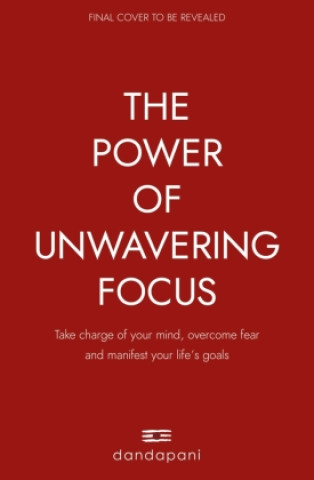Książka Power of Unwavering Focus 
