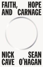 Könyv Faith, Hope and Carnage Nick Cave