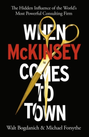 Книга When McKinsey Comes to Town Michael Forsythe