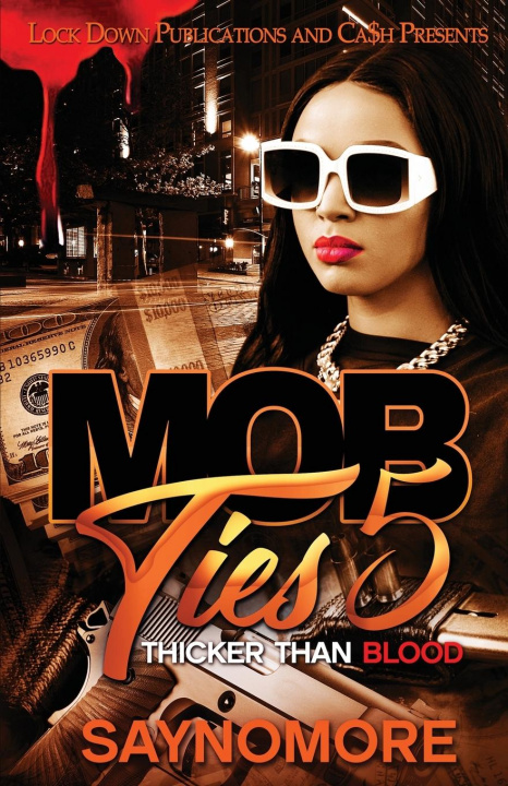 Knjiga Mob Ties 5 SAYNOMORE