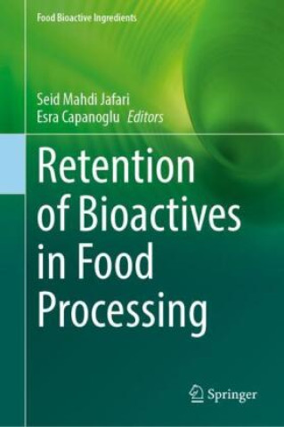 Könyv Retention of Bioactives in Food Processing Seid Mahdi Jafari