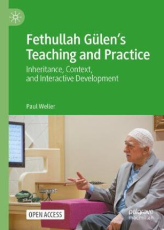 Книга Fethullah Gulen's Teaching and Practice Paul Weller