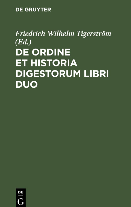 Knjiga De ordine et historia digestorum libri duo No Contributor