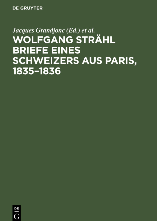 Kniha Wolfgang Strahl Briefe eines Schweizers aus Paris, 1835-1836 Waltraud Seidel-Höppner