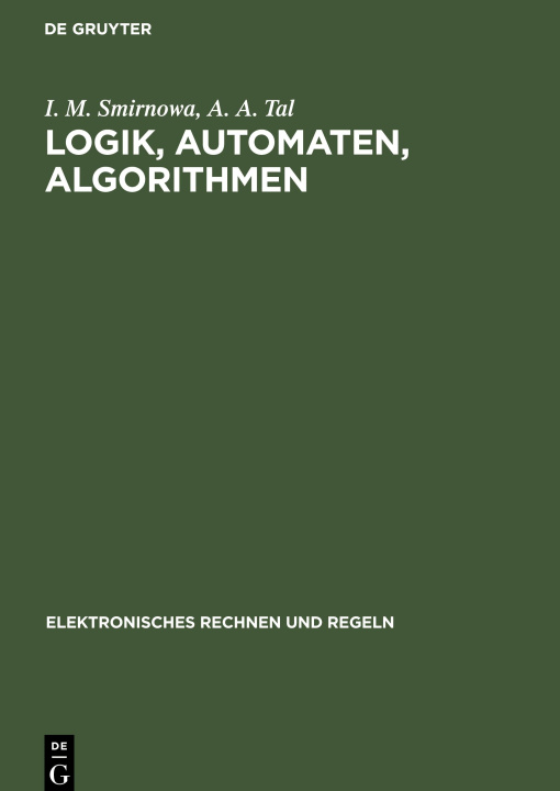 Knjiga Logik, Automaten, Algorithmen A. A. Tal