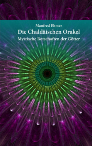 Книга Die Chaldäischen Orakel Manfred Ehmer