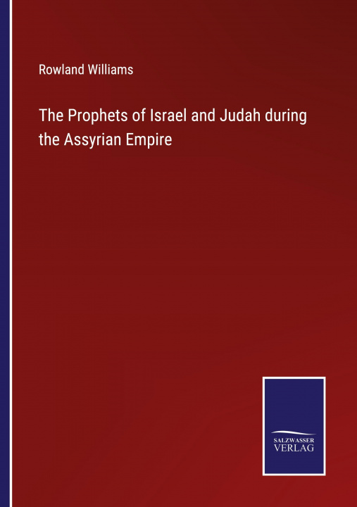 Knjiga Prophets of Israel and Judah during the Assyrian Empire 