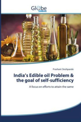 Carte India's Edible oil Problem & the goal of self-sufficiency 