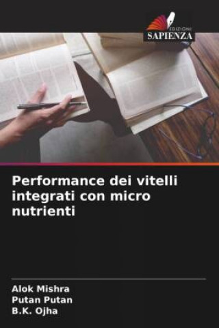 Knjiga Performance dei vitelli integrati con micro nutrienti Putan Putan