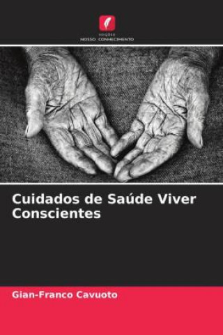 Libro Cuidados de Saúde Viver Conscientes Gian-Franco Cavuoto