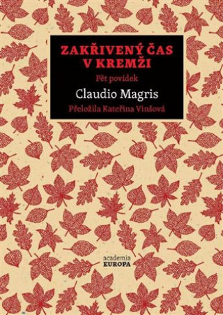 Book Zakřivený čas v Kremži Claudio Magris