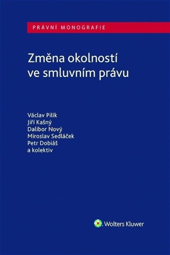 Книга Změna okolností ve smluvním právu Václav Pilík