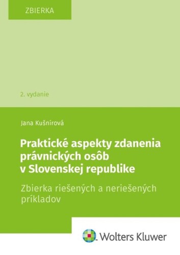 Book Praktické aspekty zdanenia právnických osôb v Slovenskej republike Jana Kušnírová