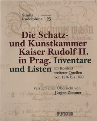 Kniha Die Schatz- und Kunstkammer Kaiser Rudolf II. in Prag Beket Bukovinská