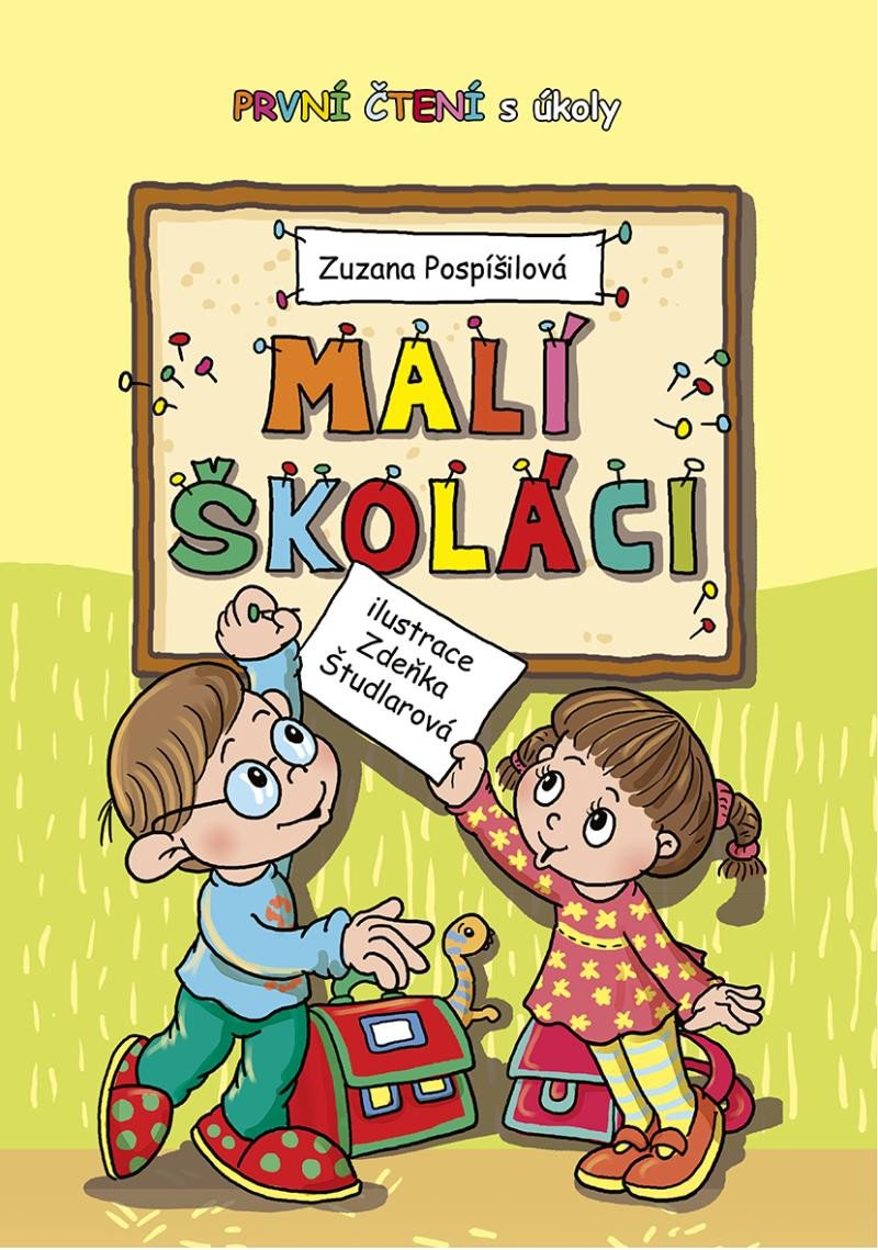 Kniha Malí školáci - První čtení s úkoly Zuzana Pospíšilová