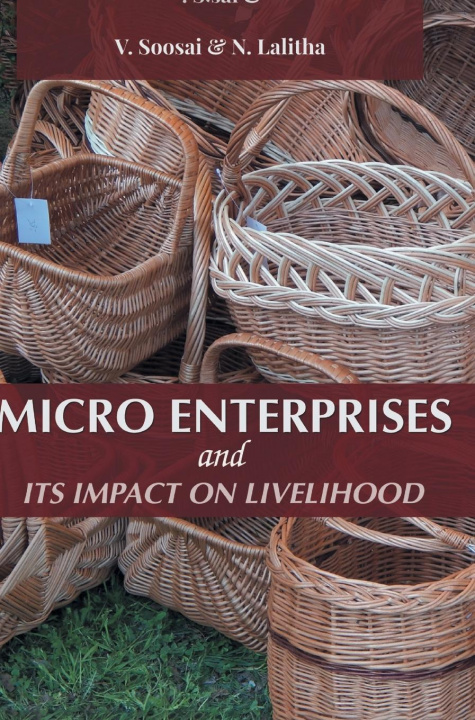 Knjiga Micro Enterprises and Its Impact on Livelihood V. Soosai