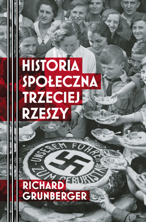 Книга Historia społeczna Trzeciej Rzeszy wyd. 2022 Richard Grunberger