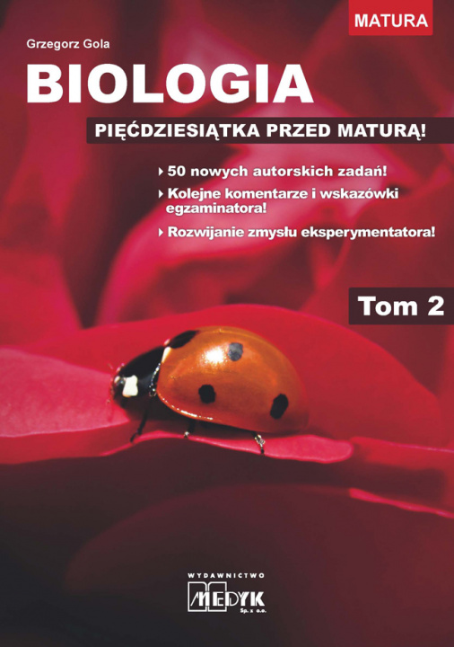 Книга Biologia pięćdziesiątka przed maturą Tom 2 Grzegorz Gola