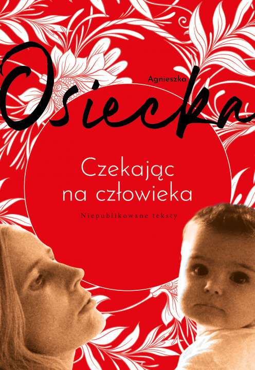 Könyv Czekając na człowieka Agnieszka Osiecka
