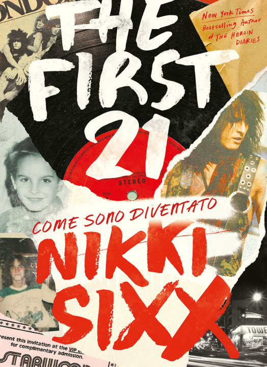 Könyv first 21. Come sono diventato Nikki Sixx Nikki Sixx