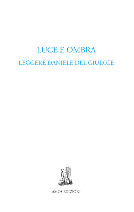 Kniha Luce e ombra. Leggere Daniele Del Giudice 