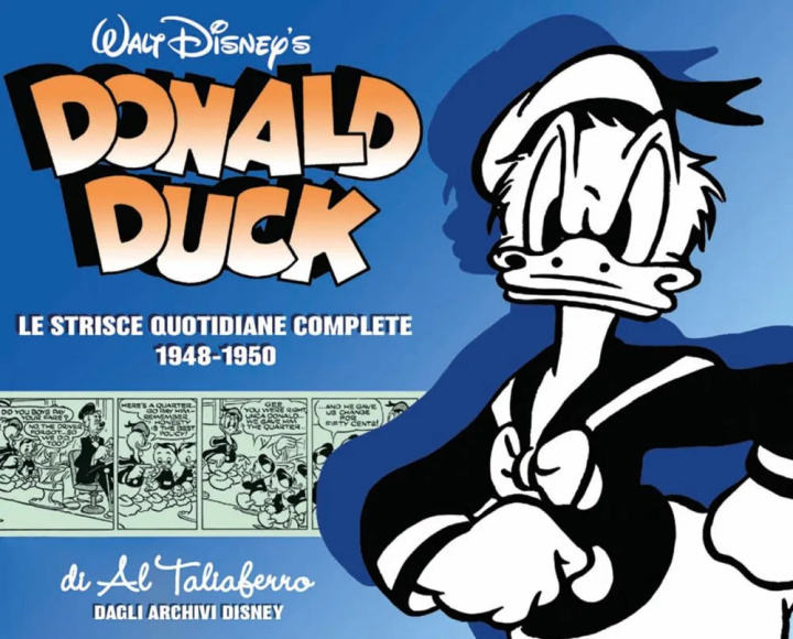 Könyv Donald Duck. Le origini. Le strisce quotidiane complete Al Taliaferro