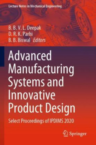 Книга Advanced Manufacturing Systems and Innovative Product Design B. B. V. L. Deepak