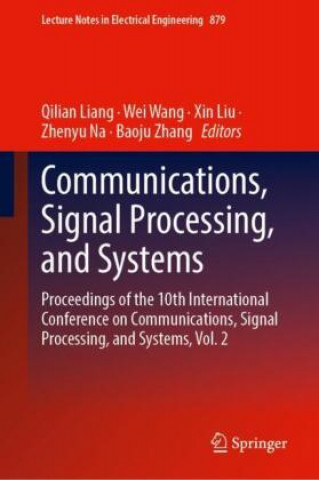 Kniha Communications, Signal Processing, and Systems Qilian Liang