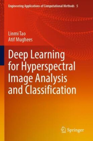 Βιβλίο Deep Learning for Hyperspectral Image Analysis and Classification Linmi Tao